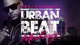 2016 Professional Urban Beat Making In Fl Studio/Mixing/Mastering