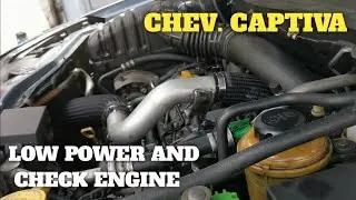 NO POWER AND CHECK ENGINE IS ON | CHEVY CAPTIVA