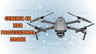Take Your Photography To New Heights &ndash; Generic 4K HDR Professional Drone &ndash; REVIEW