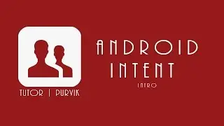 Android Intent - Introduction