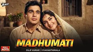 Madhumati 1958 Full HD Movie | Dilip Kumar | Vyjayanthimala | Classic Bollywood Film