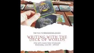 Writing with the 'Deck of Worlds', with Peter Chiykowski and Keir Alekseii