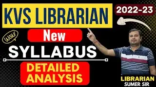 KVS Librarian (NEW ) Syllabus  || Complete Explanation || By Sumer Sir