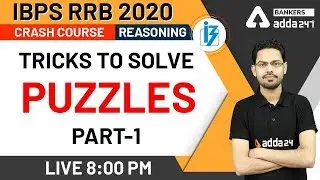 Tricks to Solve Puzzles (Part-1)  | Reasoning | IBPS RRB 2020 Crash Course