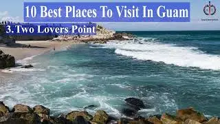 10 best places to visit in Guam USA