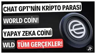 Worldcoin (WLD) Nedir, Ne İşe Yarar? WLD 'nın Fiyatı Ne Olur? WLD Analizi ve WLD Coin Nerden Alınır?