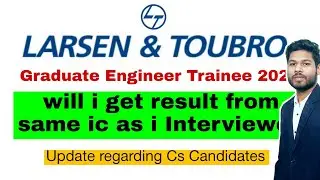 L&T GET Interview results update 🔥 | Will we get results from same ic as we interviewed