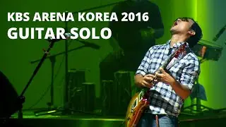 NIRAJ GURUNG GUITAR SOLO - LIVE FROM KBS ARENA KOREA 2016