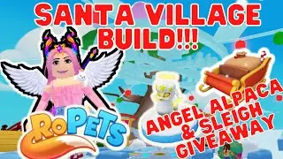I Made Santa's Village In Roblox RoPets!!! Includes Angel Alpaca and Sleigh Giveaway!!!