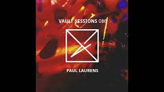 Paul Laurens - Vault Sessions Podcast #086