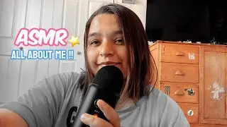 ASMR all about me !!