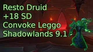 Resto Druid Mythic+ Commentary (+18 SD - Convoke Leggo - Shadowlands 9.1)