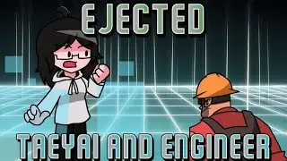 Ejected but Taeyai and Engineer Sing It 🎤🎶 / FNF Cover
