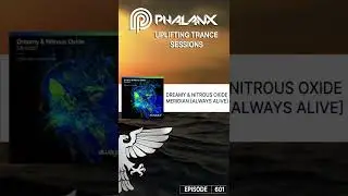 Dreamy & Nitrous Oxide - Meridian -Trance- #shorts (Uplifting Trance Sessions EP. 601 DJ Phalanx)