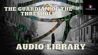 The Guardian of The Threshold- Copyright Free Music