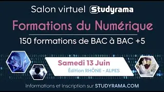 Salon virtuel Studyrama : Formations du num&eacute;riques &eacute;dition Rh&ocirc;ne-Alpes