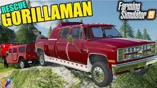 FS19 - GORILLAMAN NEEDS RESCUING $32,000 RESCUE TOWING FARMING SIMULATOR 19