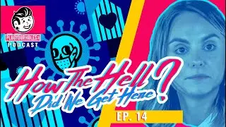 HTHDWGH? Podcast Episode 14: Lockdown Part Deux with Katie