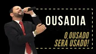 O OUSADO SER&Aacute; USADO  |  POR PR. SODR&Eacute;  [#IIGD-186]