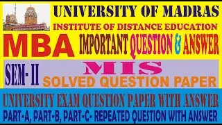 SEM 2 MIS PAPER UNIVERSITY OF MADRAS DD MBA  QUESTION  WITH ANSWER