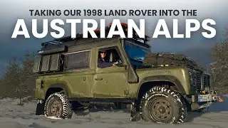 Taking Our 1998 Land Rover Into the Austrian Alps | Mountain Road Trip