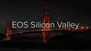 EOS Silicon Valley - Injecting rocket fuel into the EOS blockchain