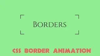 Css Border Animation | Css Hover Effects | Css Animation Effects