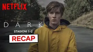 Recap delle prime due stagioni di Dark in 1 minuto | Netflix Italia
