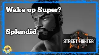 Wake Up Super? Splendid! Street Fighter 6 All Character Rankings
