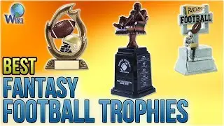 10 Best Fantasy Football Trophies 2018