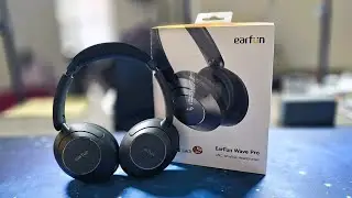 Earfun Wave Pro Headphones | Unboxing & Review