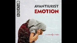Avantiurist - Emotion [Ambient, IDM, Glitch, Experimental, Music, Study music, Meditation, Relax]