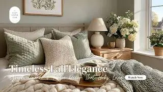 Timeless Fall Elegance | Green, Cream & Taupe D&eacute;cor That Looks Luxe 🍂✨