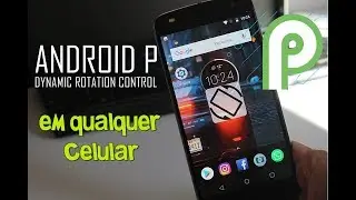ANDROID P function available for any Cell Phone [Dynamic Rotation Control]