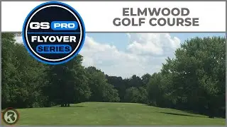 GSPro Course Flyover - Elmwood Golf Course - Designed by Plutonium