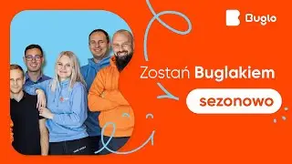 Pracuj w Buglo podczas sezonu wakacyjnego!