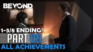 Beyond: Two Souls (All Achievements) &ndash; 100% Platinum Walkthrough #09 ENDING! (1-3/8) - The Black Sun