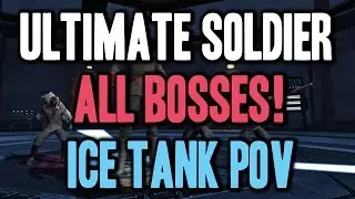 ULTIMATE SOLDIER - Epsiode 28 - All 3 Bosses - Ice Tank POV