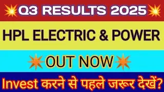 HPL Electric Q3 Results 2025 🔴 HPL Electric Results 🔴 HPL Electric & Power Ltd Share 🔴 HPL Electric