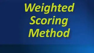Weighted scoring 101 -Learn quickly decision-making matrix, ranking & prioritization matrix (short)