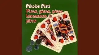 Pikol&oacute;s Pisti- Piros piros Piros -Teljes Kazetta