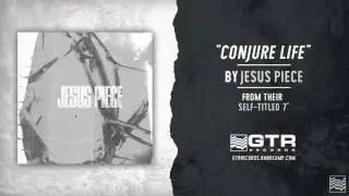 Jesus Piece - Conjure Life (GTR Records)