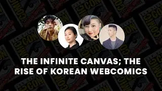 The Infinite Canvas; The Rise of Korean Webcomics, hosted by Manta | Comic-Con Panel 2021