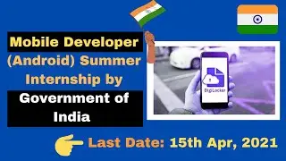 Mobile Developer (Android) Summer Internship by Government of India | DigiLocker Summer Internship