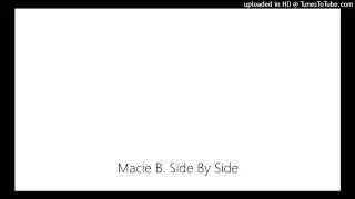 Macie B. Side By Side