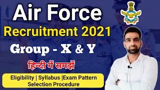Airforce New vacancy 2021 || Indian air force vacancy 2022 || Airforce group X & Y vacancy 2021