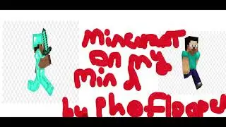 minecraft on my mind