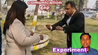 Comunication gap best experiment video@angad science