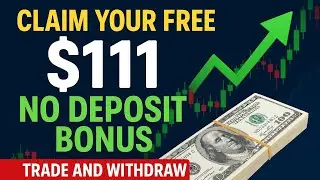 Get a free $111 No Deposit Bonus | Trade and withdraw profits!