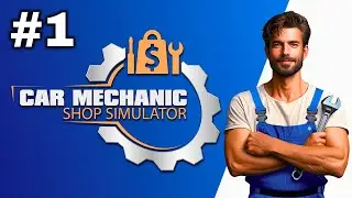 Car Mechanic Shop Simulator Demo Gameplay Part 1 [No Commentary]